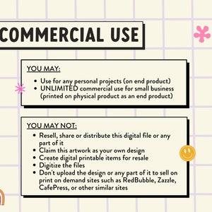 Pu&ograve; includere: Una grafica rosa e bianca con il testo "COMMERCIAL USE" in nero. La grafica elenca ci&ograve; che &egrave; consentito e ci&ograve; che non &egrave; consentito per l'uso commerciale di un file digitale. La grafica include un fiore rosa, una faccina gialla sorridente e un arcobaleno.
