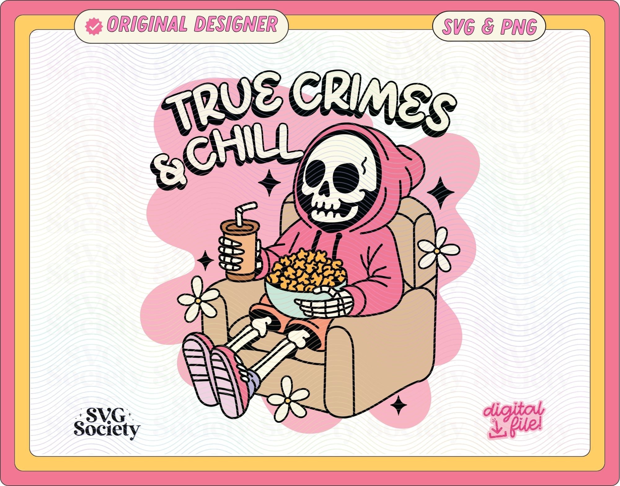 True Crime & Chill SVG PNG File: Artsy Graphic Design (Digital Download)