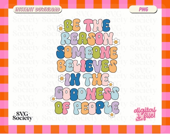Be The Reason PNG: Retro Mental Health Design (Digital Download)