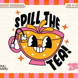 Spill The Tea SVG PNG, Gossip Svg, Cute Retro Design for Shirt, Sticker, Mug, Tote bag, Commercial Use image 1