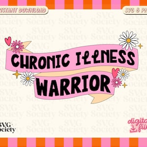 Op de afbeelding: Roze en oranje banner met de tekst "CHRONIC ILLNESS WARRIOR" in zwart. De banner is versierd met witte bloemen, sterren en harten.