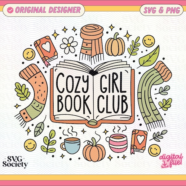 Cozy Girl Book Club SVG PNG File, Cute Trendy Bookish Artsy Design for Shirts, Stickers, Bookmarks, Motel Keychains, Tote Bags Etc.