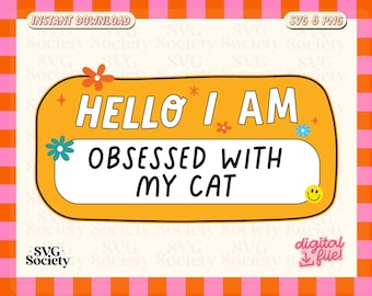 Obsessed With My Cat SVG PNG: Cat Lover Sticker Design (Digital Download)