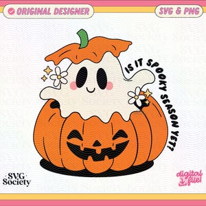 May include: A cute ghost wearing a pumpkin hat with the text "Is it spooky season yet?"  The ghost is white with a pink blush and has a small smile. The pumpkin is orange with a jack-o-lantern face.