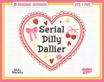 Serial Dilly Dallier | Plik SVG PNG | Fantazyjny projekt gadżetów na naklejki, koszulki, artykuły rękodzielnicze itp. | Użytek komercyjny