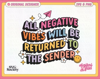Negative Vibes Returned to Sender SVG PNG: Fun Design (Commercial Use)