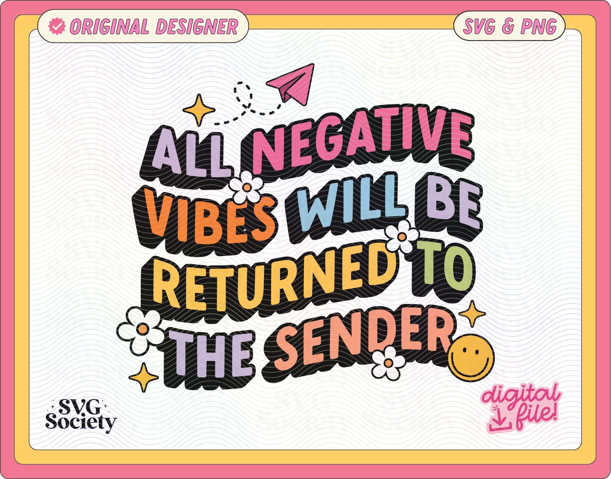 Negative Vibes Returned to Sender SVG PNG: Fun Design (Commercial Use)