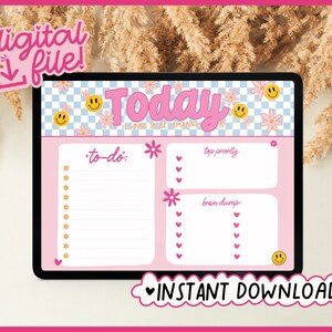 May include: A digital planner template on a tablet screen with a pink background. The template has a title that says "Today is going to be amazing." and sections for "to-do", "top priority", and "brain dump".