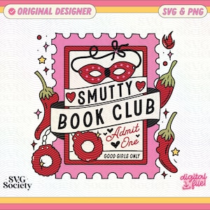Smutty Book Club SVG PNG File, Cute Trendy Bookish Artsy Design for Shirts, Stickers, Bookmarks, Cups, Tote Bags and More
