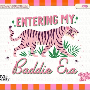 Entrando en My Baddie Era PNG Diseño estético para camisetas, tazas, pegatinas, bolsos de mano y más - Uso comercial