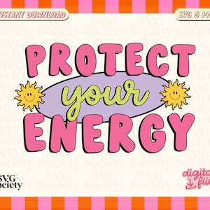 Protect Your Energy SVG PNG: retro affirmaties, motiverende clipart (digitale download)