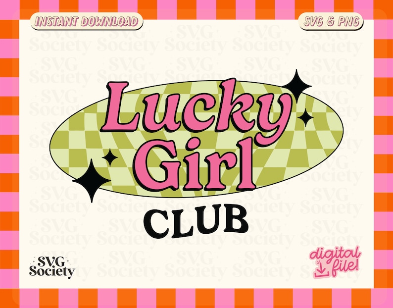 May include: A retro-style graphic design with a checkered oval background. The text "Lucky Girl Club" is in pink and black letters with a starburst design.