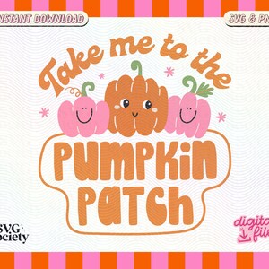 May include: A digital design featuring the text "Take me to the Pumpkin Patch" in orange and brown with three cartoon pumpkins with happy faces. The pumpkins are pink and orange.
