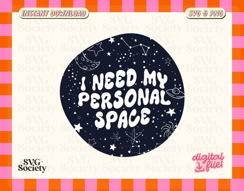 I Need My Personal Space SVG, PNG, Introvert Svg, Sensory Overload, Adhd Svg, Overstimulated Svg, Neurodiversity, Autism, Commercial Use image 1