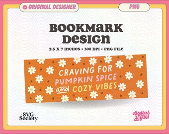 Pumpkin Spice Bookmark Design: Autumn Bookish Printable (PNG File)