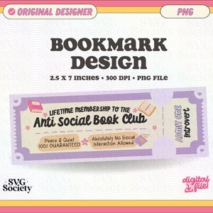 Anti Social Book Club Bookmark Design, PNG File, Cute Creative Bookish Printable Bookmark Design for Commercial Use