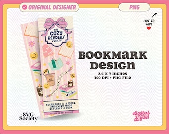 May include: Pink bookmark design with illustrations of books, coffee, and a scarf. The text reads "The Cozy Readers Society" and "Every book is a mood, and every mood deserves a book." The bookmark is 2.5 x 7 inches.