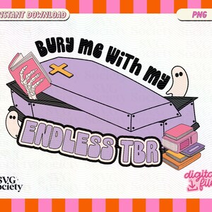 Könnte beinhalten: Ein lila Sarg mit einem Kreuz oben drauf und einer Hand, die ein Buch hält. Der Sarg ist mit "Bury me with my endless TBR" beschriftet. Auf dem Sarg liegen mehrere Bücher gestapelt. Das Bild ist im Cartoon-Stil gehalten.