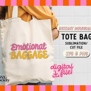 Emotionale Gepäcktasche SVG, PNG, Geschenk für Sie, Brautjungfer Taschen, Lustiges Tragetasche Design, Bauernmarkt Tasche PNG, kommerzielle Nutzung
