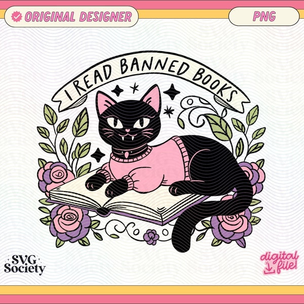 I Read Banned Books Black Cat PNG File, Cute Trendy Bookish Artsy Design for Shirt, Stickers, Tote, Cups, Bookmarks etc. - Commercial Use