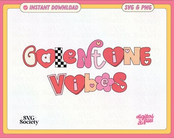 Galentine Vibes SVG PNG: Trendy Valentine's Design (Commercial Use)