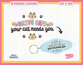 Drive Safe Cat Mom Motel Keychain Design SVG PNG (Digital File)