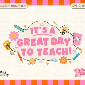 It&#39;s A Great Day To Teach SVG, Cut File for Cricut, Back To School SVG, Teacher Life Svg, Trendy Teacher, Commercial Use, Digital Download