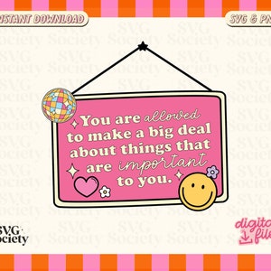 You Are Allowed SVG, Love Yourself Svg, Cute Signage Svg, You Matter Svg, Self Love Svg, Positive Svg, Reminder Svg
