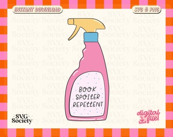 Book Spoiler Repellent SVG and PNG File, Book Worm Svg, Cute Trendy Bookish Sticker Png Design, Commercial Use