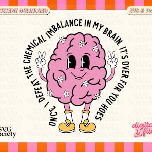 Funny Mental Health SVG: Chemical Imbalance Design (Digital Download)