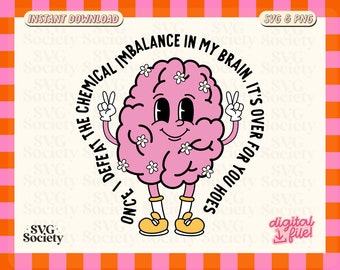 Funny Mental Health SVG: Chemical Imbalance Design (Digital Download)