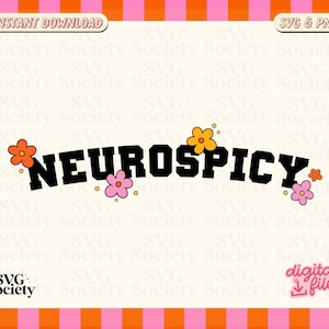 Neurospicy SVG, Png, Adhd, Neurodivergent, Sublimation Design, Neurodiversity, Autism, Mental Health, Cut File for Cricut, Commercial Use