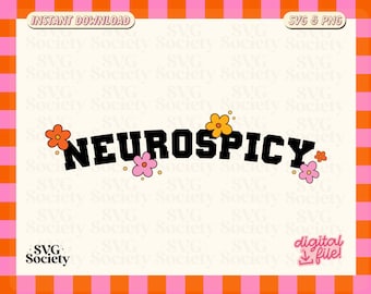 Neurospicy SVG PNG File: Neurodiversity Design, Autism, ADHD (Digital Download)