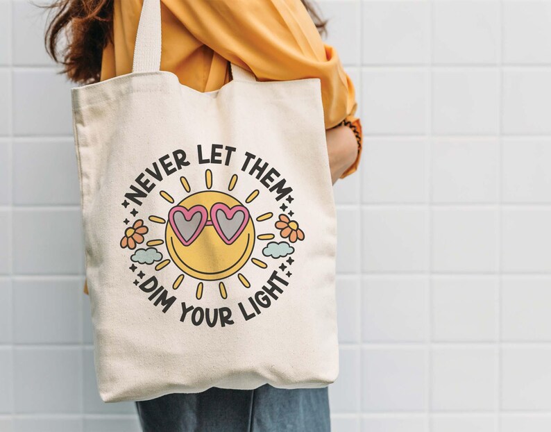 Never Let Them Dim Your Light SVG and PNG File, Cute Creative ...