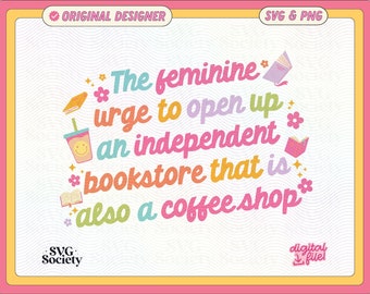 Feminine Urge Bookstore Coffee Shop Design: SVG PNG File