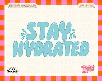 Stay Hydrated SVG PNG: Water Bottle Sticker Design (Digital Download)