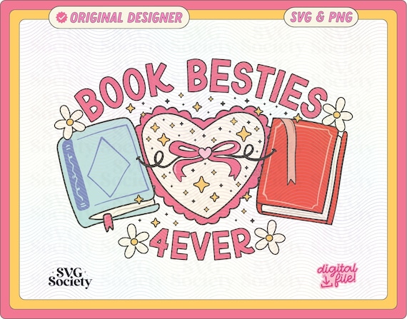 Book Besties Forever SVG PNG: Trendy Bookish Design (Commercial Use)