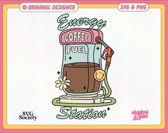 Coffee Fuel Station SVG PNG: Trendy Coffee Lover Design (Digital Download)