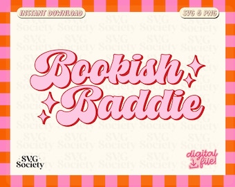 Bookish Baddie SVG PNG: Y2K Bookworm Design (Digital Download)