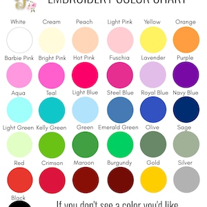 May include: Embroidery color chart with 24 color swatches. Colors include white, cream, peach, light pink, yellow, orange, barbie pink, bright pink, hot pink, fuchsia, lavender, purple, aqua, teal, light blue, steel blue, royal blue, navy blue, light green, kelly green, green, emerald green, olive, sage, red, crimson, maroon, burgundy, gold, silver, and black.