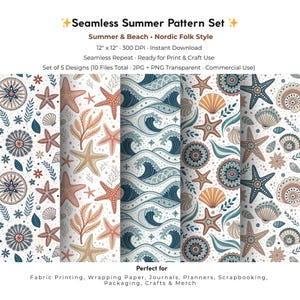 May include: A seamless summer pattern set featuring five designs with beach and Nordic folk style elements. The patterns include starfish, seashells, and wave motifs in shades of blue, coral, and beige. The set is designed for fabric printing, wrapping paper, and crafts.