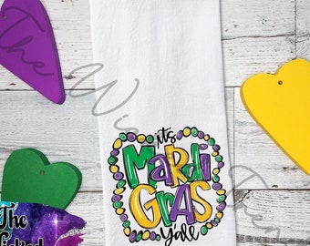 Mardi Gras Tea Towel Flour Sack Kitchen Dish Towel It's Mardi Gras Y'all Home Decor Kitchen Gift Louisiana New Orleans Mardi Gras Decoration