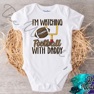 Football Gerber Baby Onesie© I&#39;m Watching Football With Daddy Game Day Football Pregnancy Announcement Baby Boy Girl Shower Gift New Dad