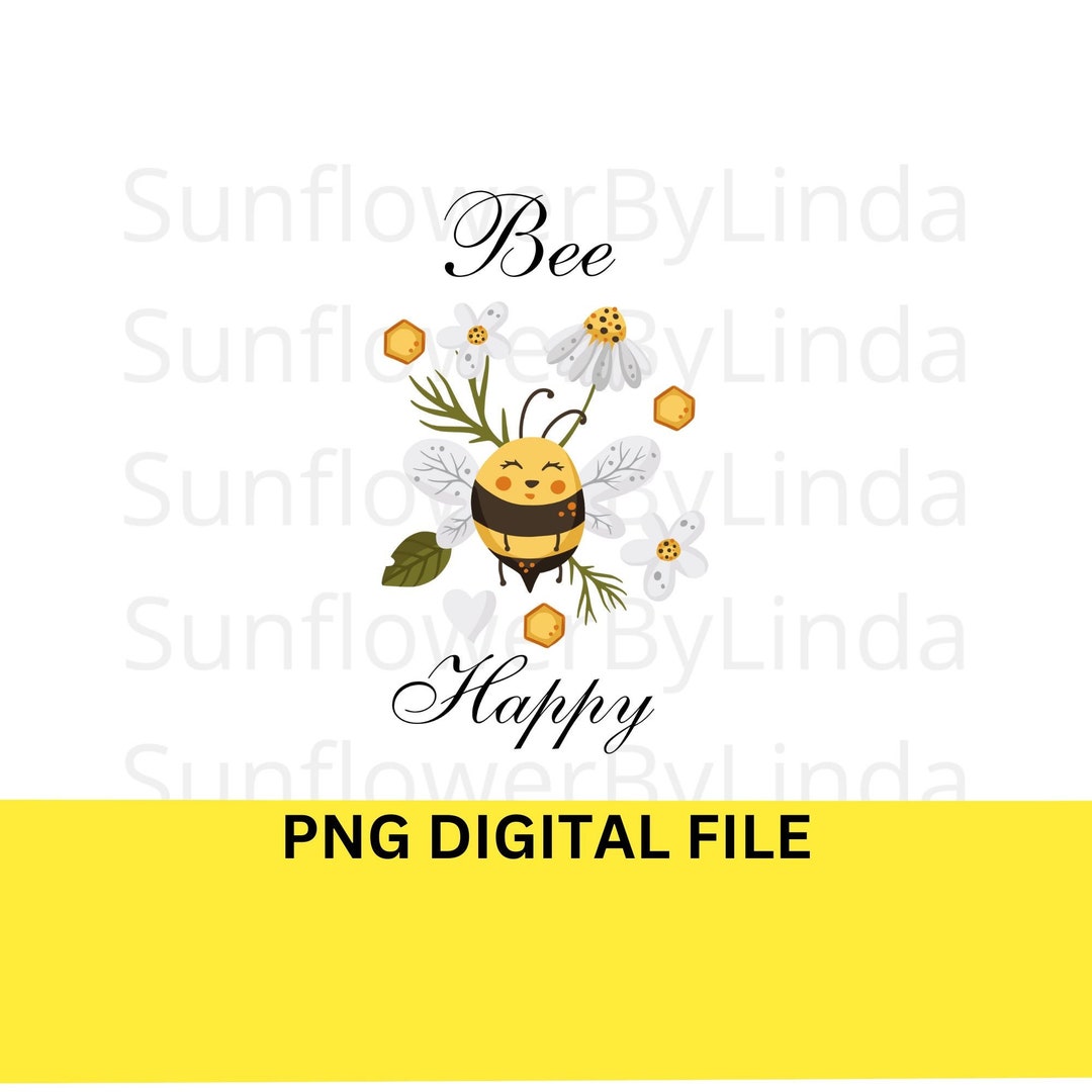 Bee Happy PNG, Bee Digital Download, Honey Bee Clipart, Bee Happy