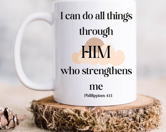 I Can Do All Things Through Christ Philippians 4 13, 11oz  Boho White Coffee Mug,