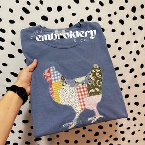 Patchwork Chicken Tshirts, Embroidered Chicken Shirt,  Applique Chickens, Gift for Chicken Lovers, Chicken Obsessed, Chicken Shirt