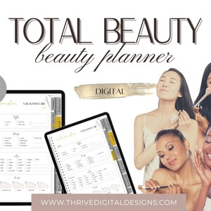 May include: Digital beauty planner with a grey cover, featuring pages for nail and foot care, and a section for notes. The image includes a group of women applying makeup. The text reads "TOTAL BEAUTY beauty planner" and "DIGITAL".