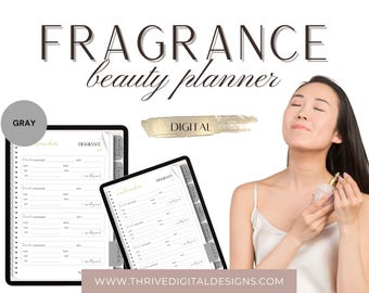 May include: Digital fragrance beauty planner with gray accents. The planner includes sections for fragrance notes and measurements. The image also features a woman holding a perfume bottle. The website address is visible at the bottom.