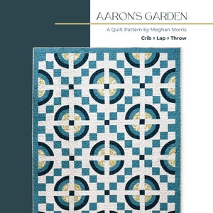 Aaron&#39;s Garden Quilt Pattern | PDF | Digital Download | Throw | Crib | Confident Beginner | Curves Quilt