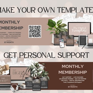 May include: A pink and brown graphic with the text "Make Your Own Templates" and two membership options for $7 a month. The first option includes 24/7 support, template training, Canva training, Q&A with Martine, The Vault, digital organization tools, templates, and 24-hour support. The second option includes 24/7 support, live coaching, on-demand training, Q&A with Martine, The Vault, digital organization tools, templates, and 24-hour support. Both options include a QR code.